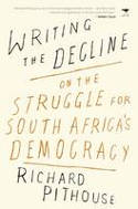 Cover image of book Writing the Decline: On the Struggle for South Africa