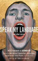 Cover image of book Speak My Language, and Other Stories: An Anthology of Gay Fiction by Torsten Hjer (Editor) 