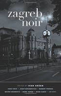 Cover image of book Zagreb Noir by Ivan Sren (Editor)
