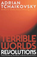 Cover image of book Terrible Worlds: Revolutions by Adrian Tchaikovsky